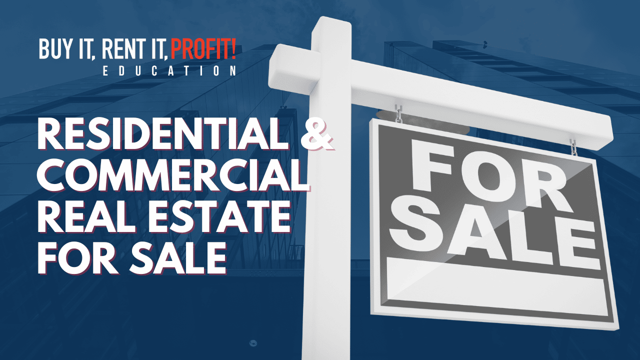 Residential & Commercial Real Estate For Sale